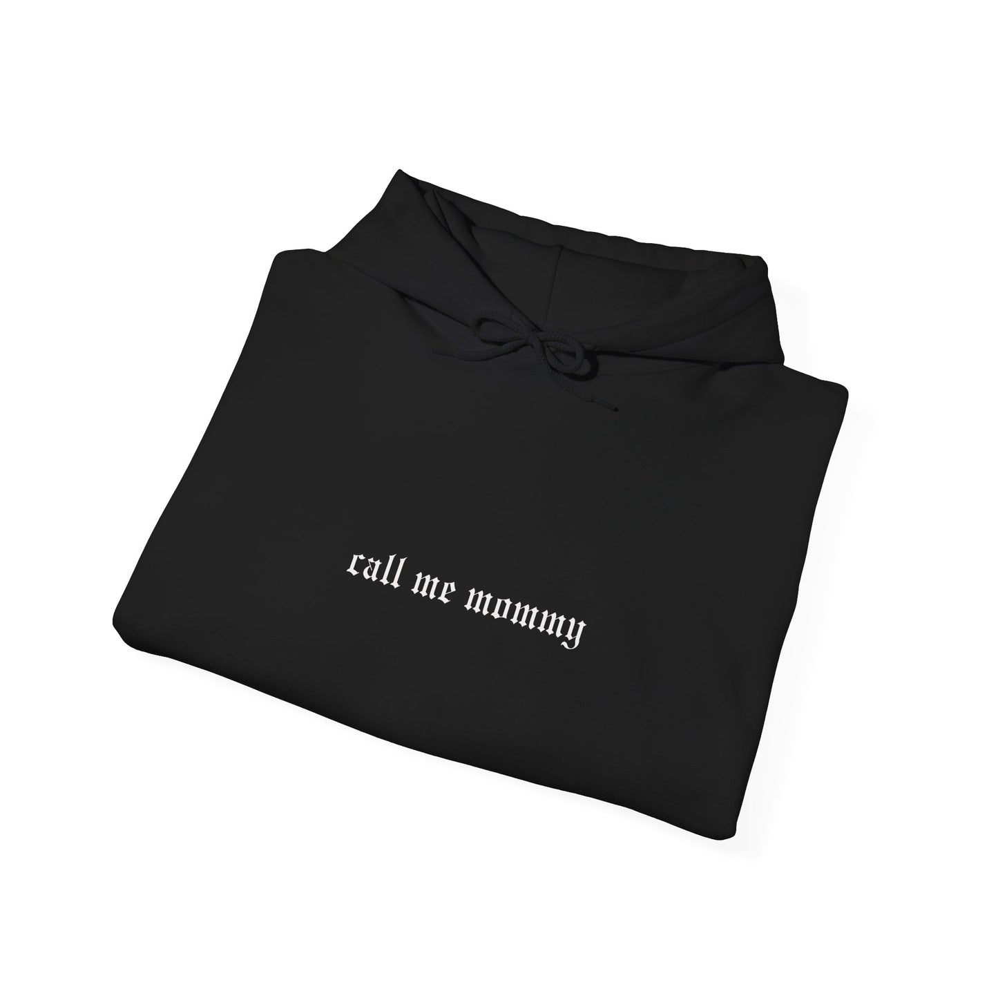 Call Me Mommy Hoodie - by BCBM
