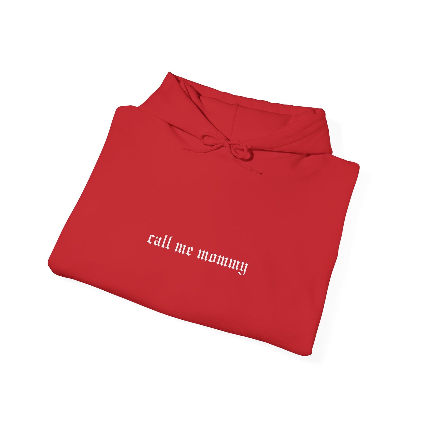 Call Me Mommy Hoodie - by BCBM
