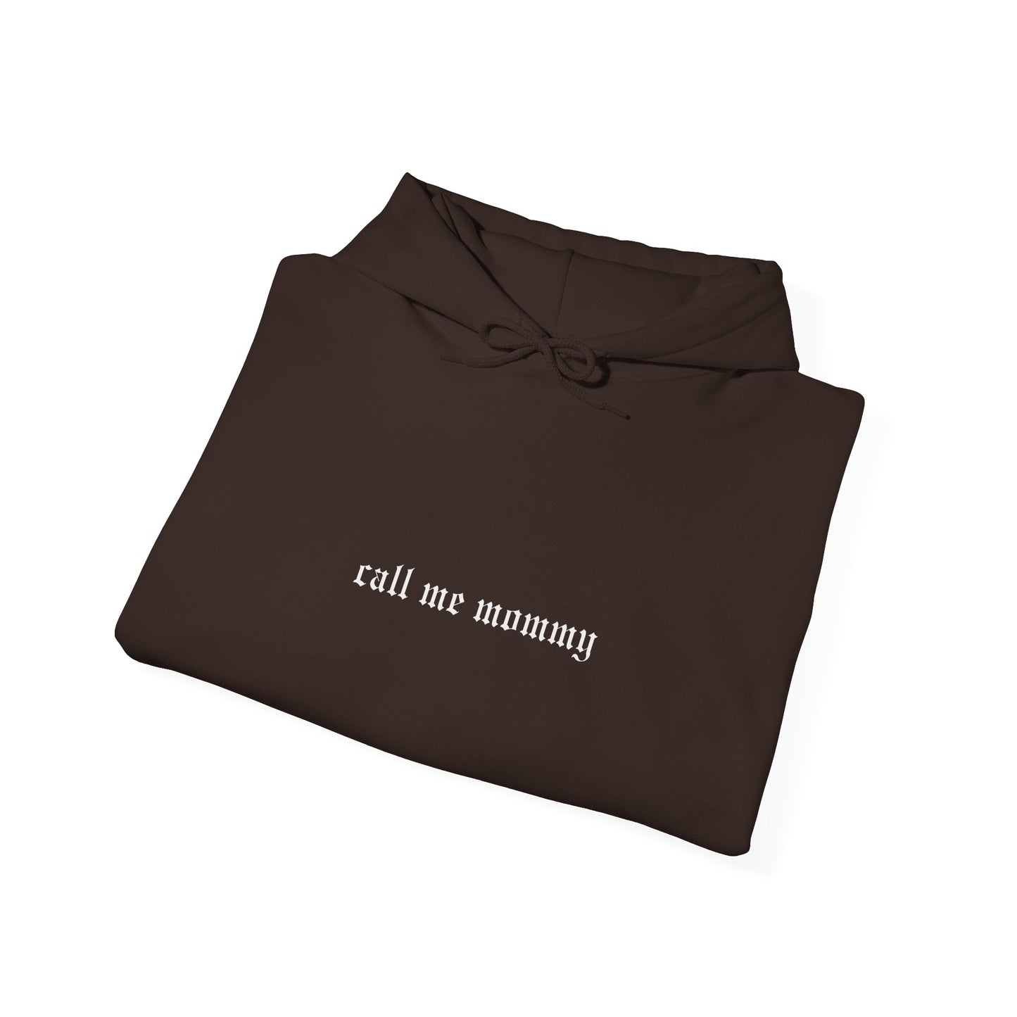 Call Me Mommy Hoodie - by BCBM