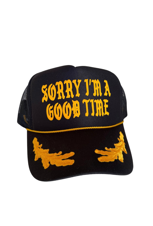 Sorry I'm a Good Time Trucker